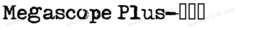 Megascope Plus字体转换